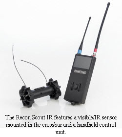 The Recon Scout IR features a visible/IR sensor mounted in the crossbar and a handheld control unit.