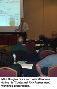 Mike Douglas hits a cord with attendees during his &ldquo;Contextual Risk Assessment&ldquo; workshop presentation.