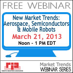 New Market Trends: Aerospace, Semiconductors & Mobile Robots