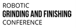 Robotic Grinding & Finishing Conference